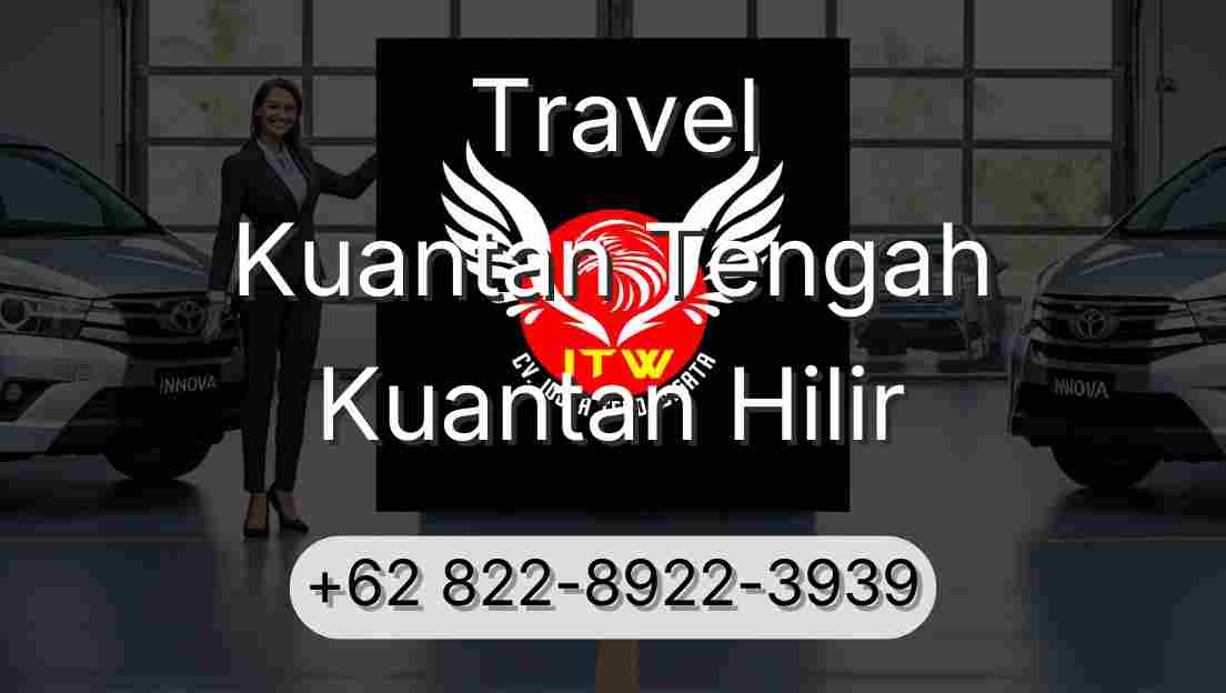 Travel Kuantan Tengah Kuantan Hilir