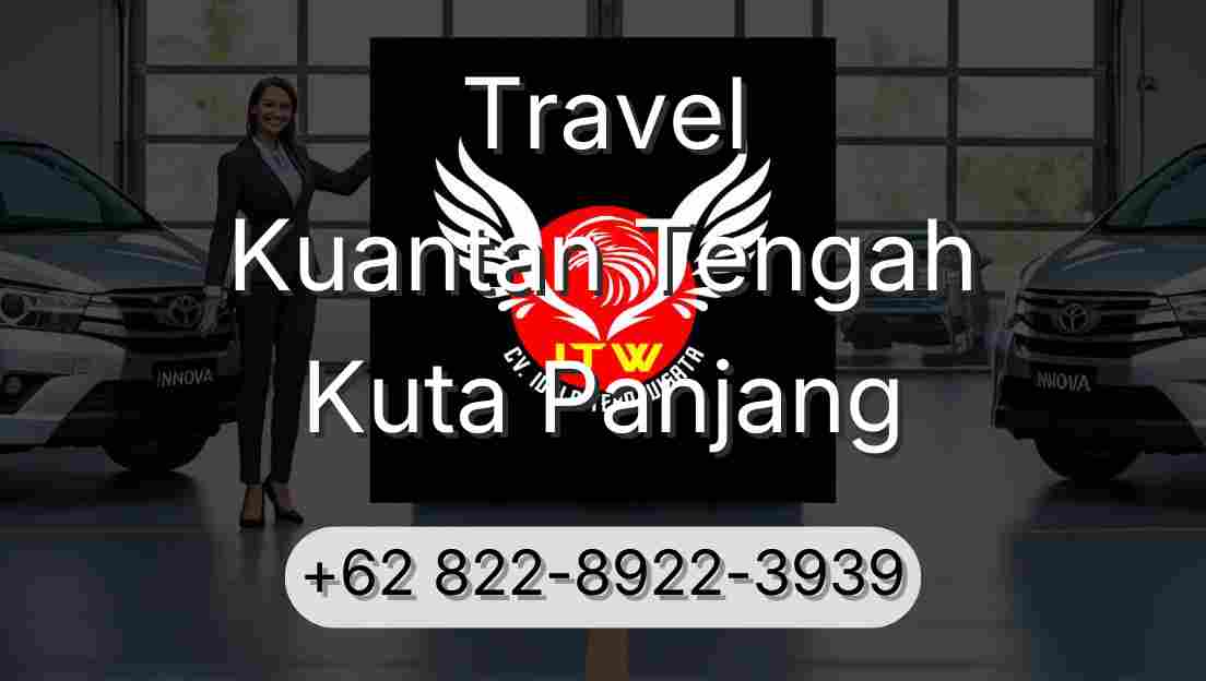 Travel Kuantan Tengah Kuta Panjang
