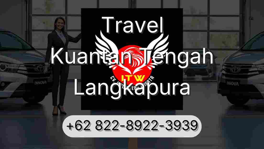 Travel Kuantan Tengah Langkapura
