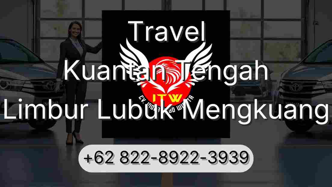 Travel Kuantan Tengah Limbur Lubuk Mengkuang