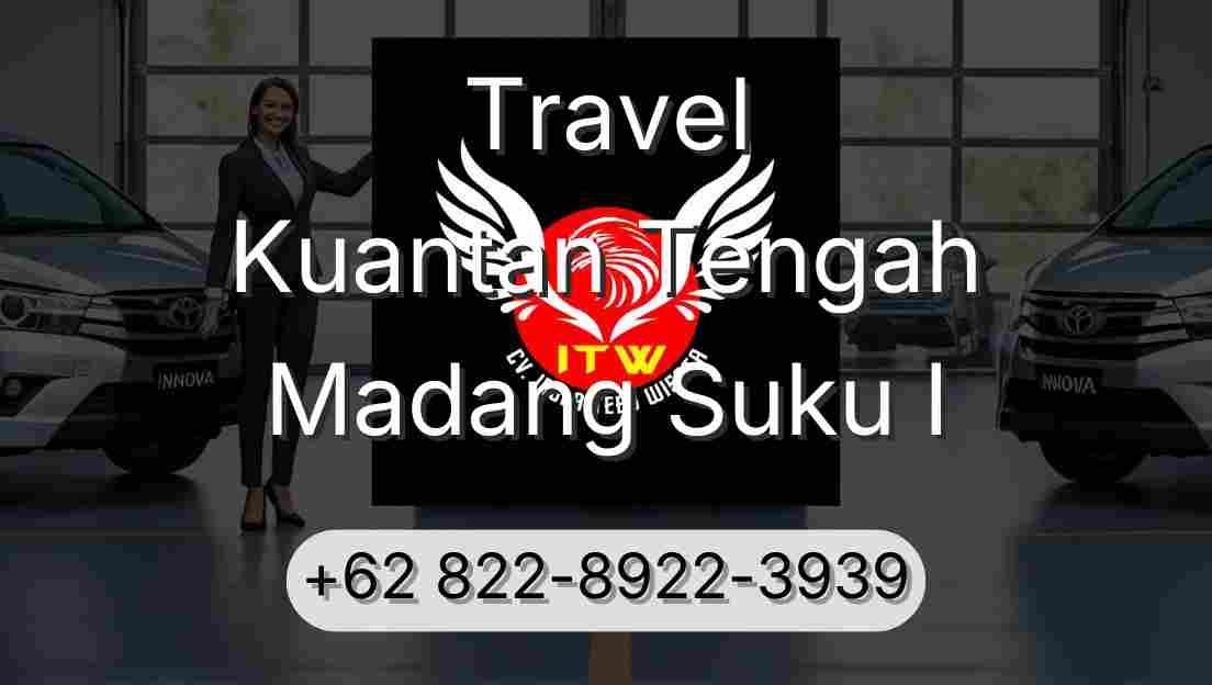 Travel Kuantan Tengah Madang Suku I