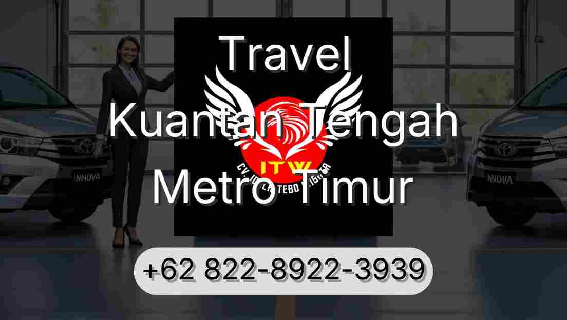 Travel Kuantan Tengah Metro Timur