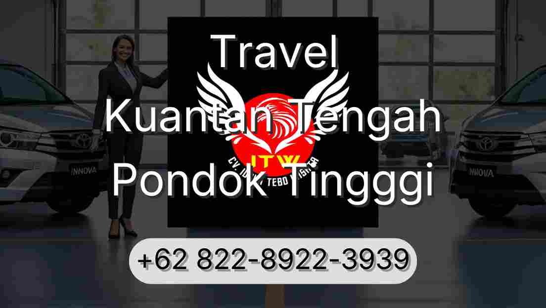 Travel Kuantan Tengah Pondok Tingggi