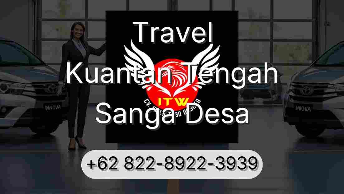 Travel Kuantan Tengah Sanga Desa