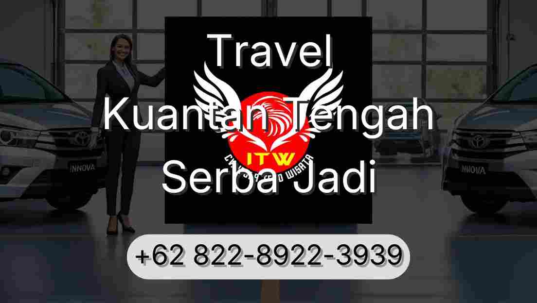 Travel Kuantan Tengah Serba Jadi
