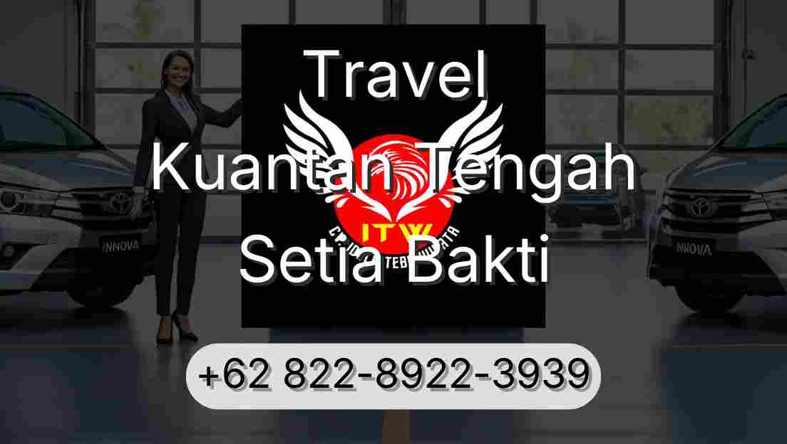 Travel Kuantan Tengah Setia Bakti