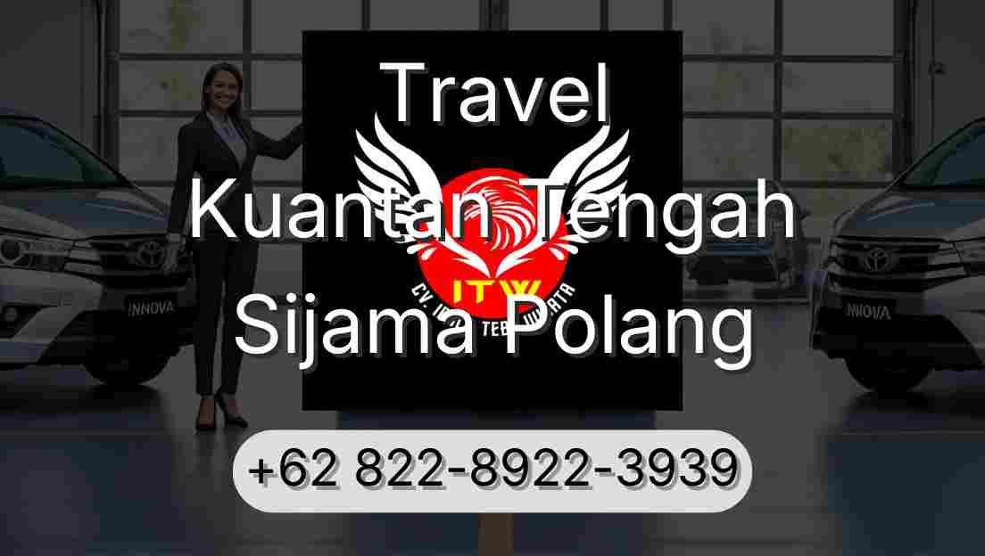 Travel Kuantan Tengah Sijama Polang