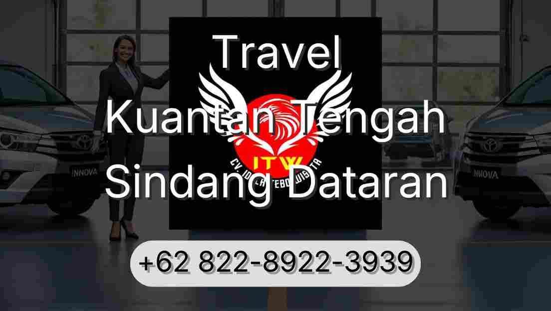 Travel Kuantan Tengah Sindang Dataran