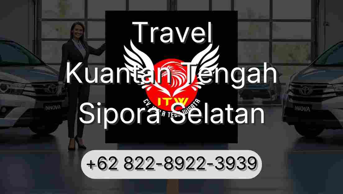 Travel Kuantan Tengah Sipora Selatan