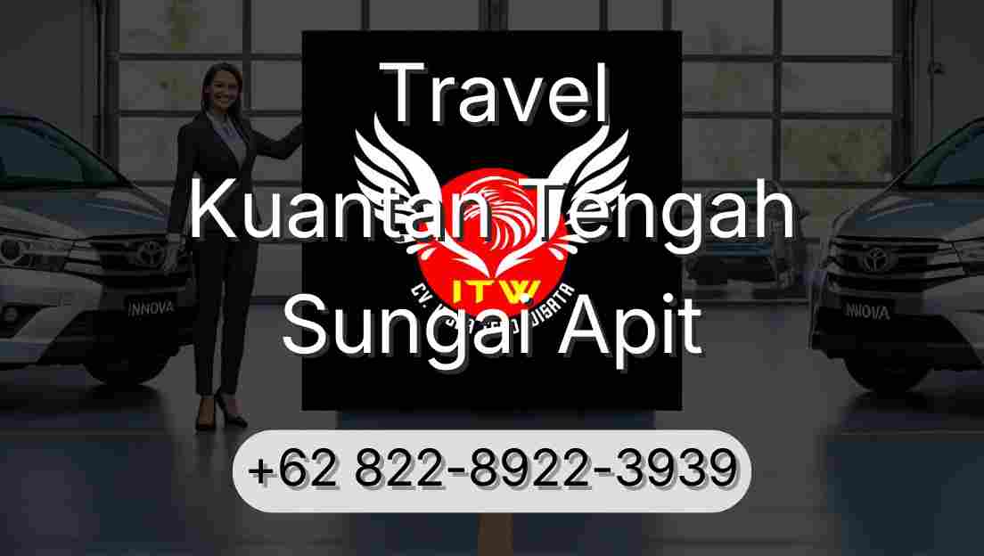 Travel Kuantan Tengah Sungai Apit