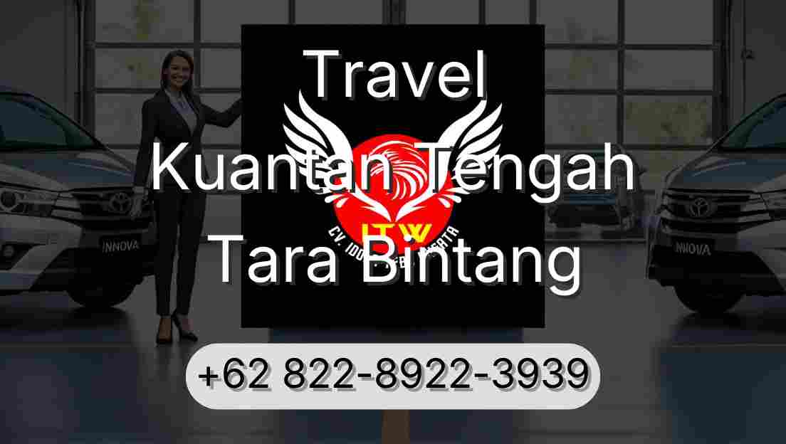 Travel Kuantan Tengah Tara Bintang