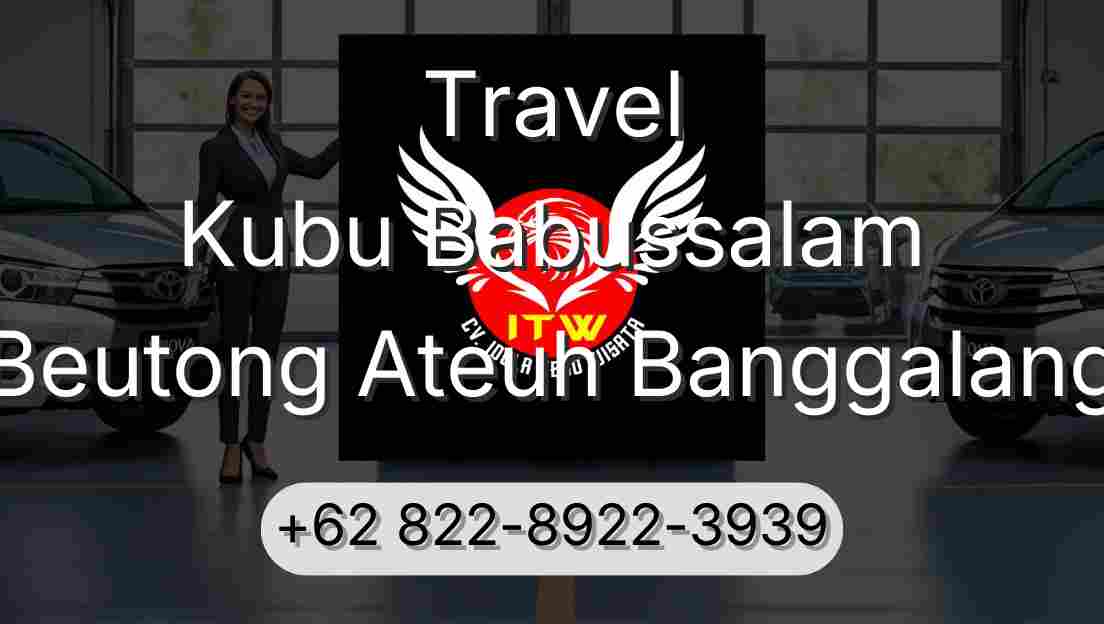Travel Kubu Babussalam Beutong Ateuh Banggalang