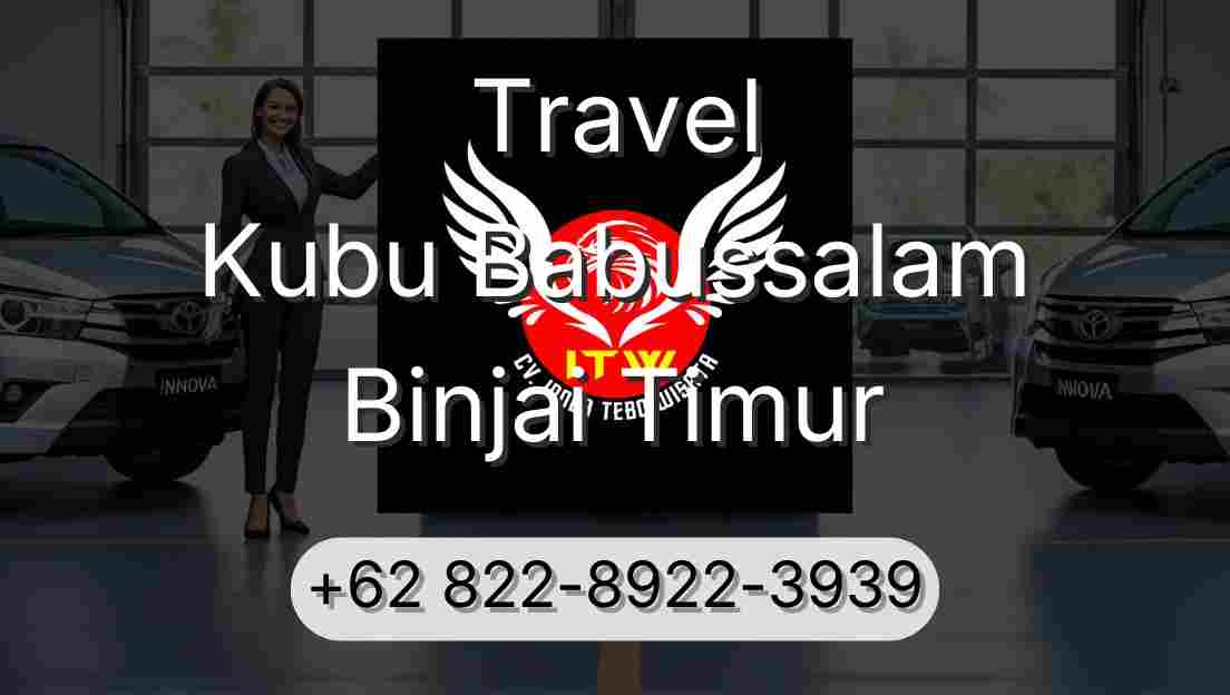 Travel Kubu Babussalam Binjai Timur