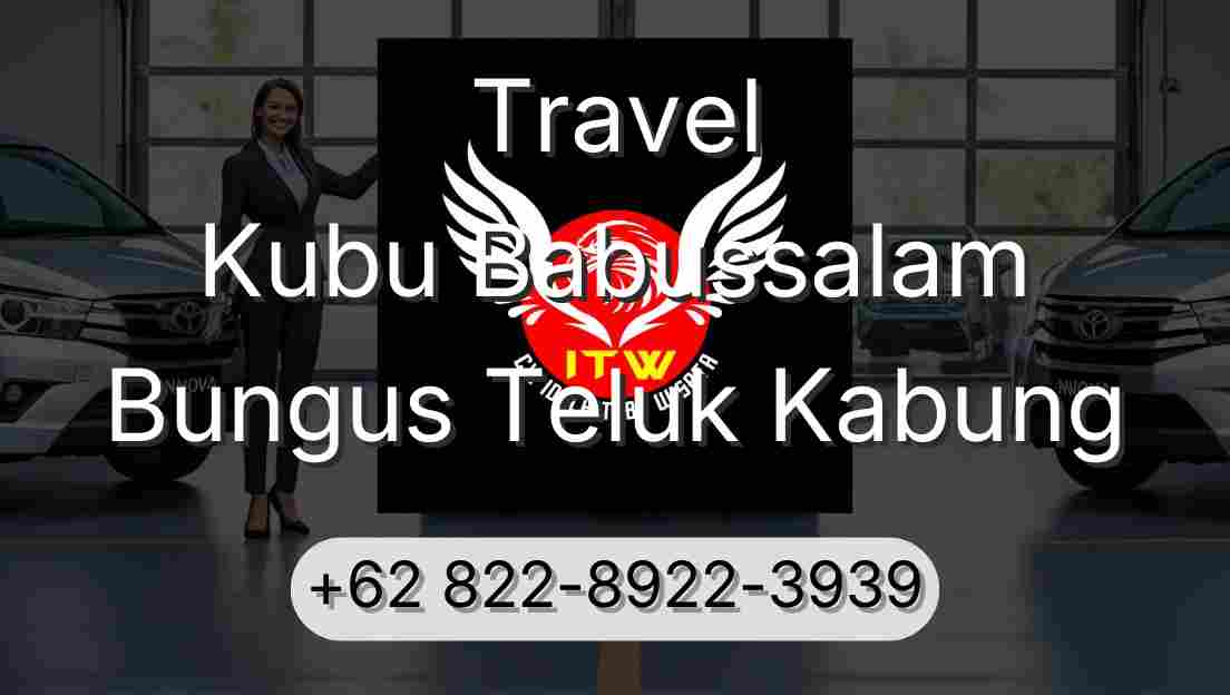 Travel Kubu Babussalam Bungus Teluk Kabung