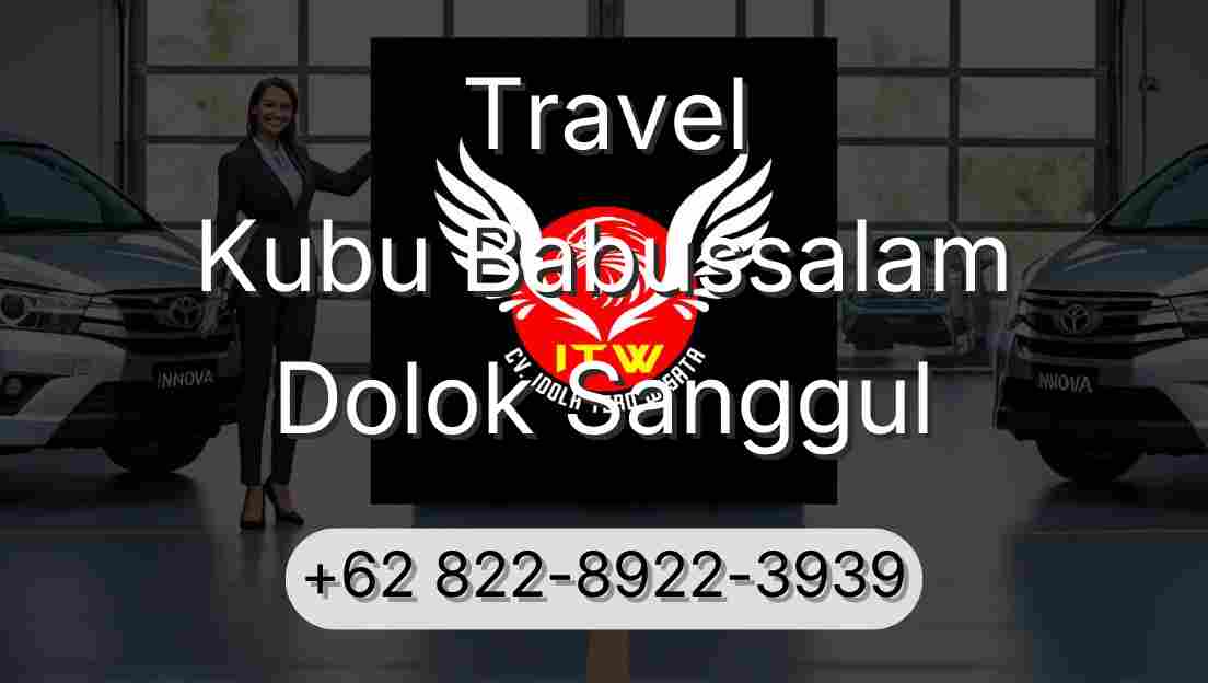 Travel Kubu Babussalam Dolok Sanggul