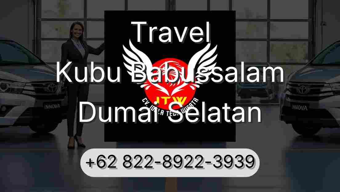 Travel Kubu Babussalam Dumai Selatan