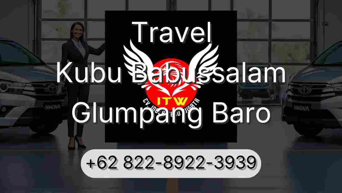 Travel Kubu Babussalam Glumpang Baro