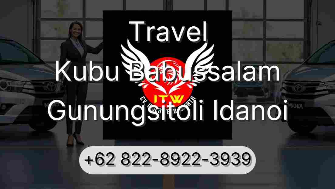 Travel Kubu Babussalam Gunungsitoli Idanoi