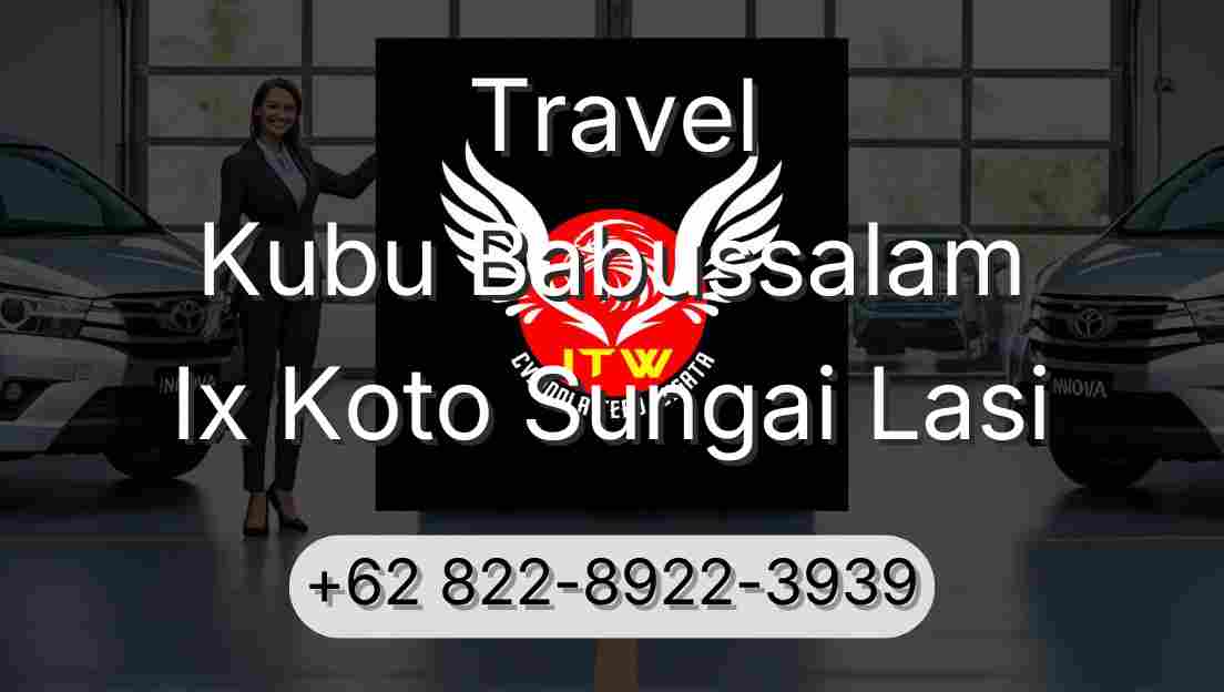 Travel Kubu Babussalam Ix Koto Sungai Lasi
