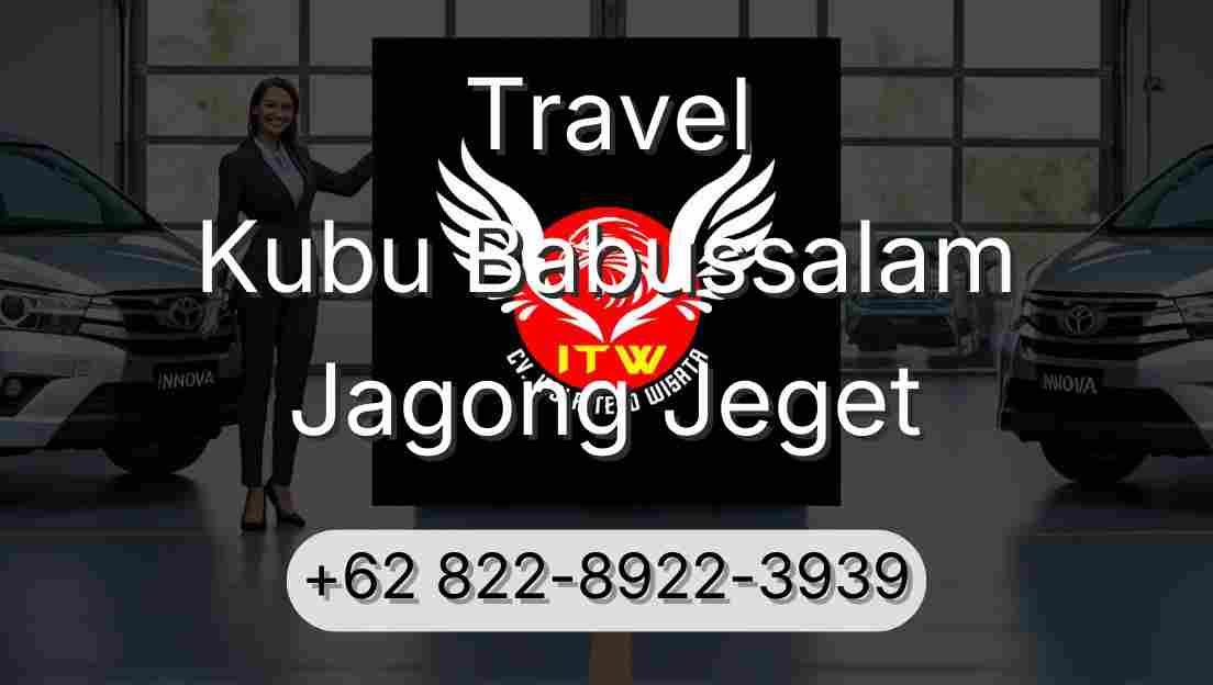 Travel Kubu Babussalam Jagong Jeget