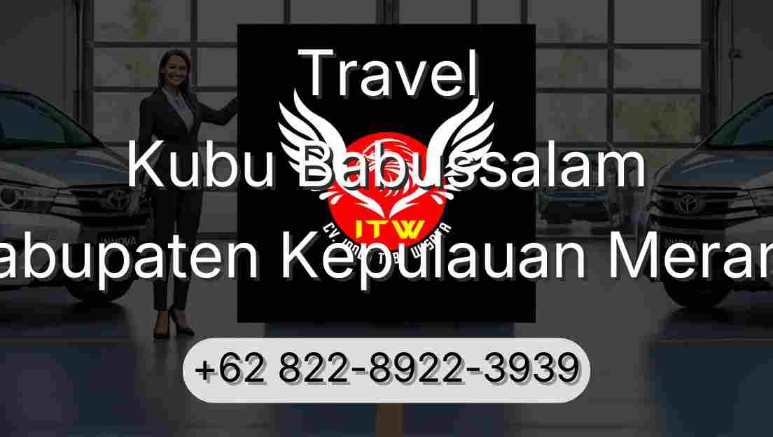 Travel Kubu Babussalam Kabupaten Kepulauan Meranti