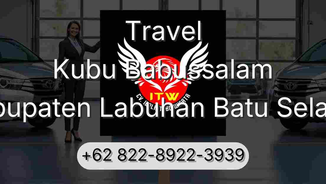 Travel Kubu Babussalam Kabupaten Labuhan Batu Selatan