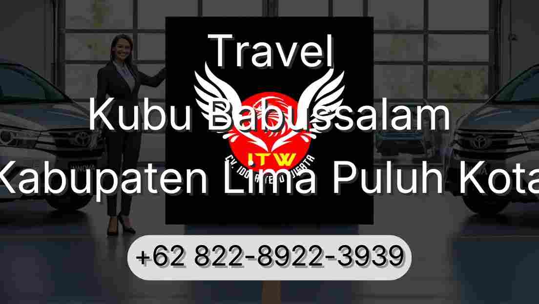 Travel Kubu Babussalam Kabupaten Lima Puluh Kota