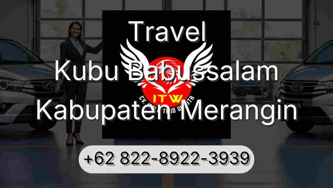 Travel Kubu Babussalam Kabupaten Merangin