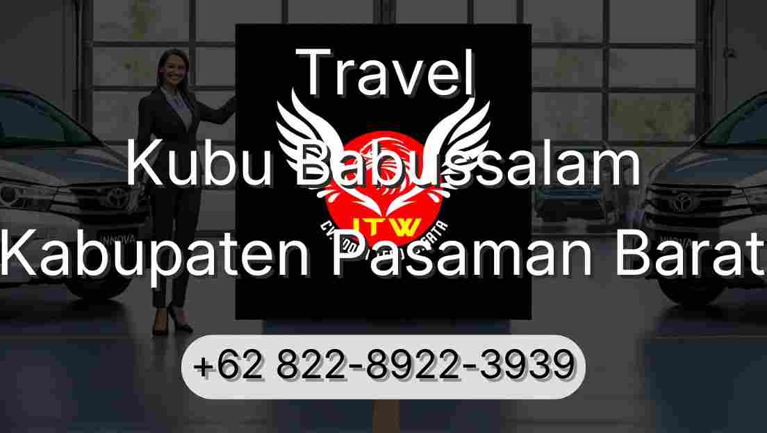 Travel Kubu Babussalam Kabupaten Pasaman Barat