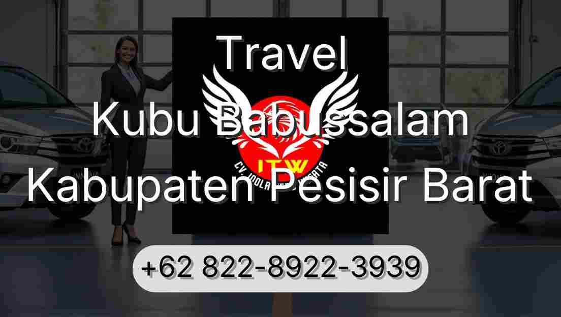 Travel Kubu Babussalam Kabupaten Pesisir Barat