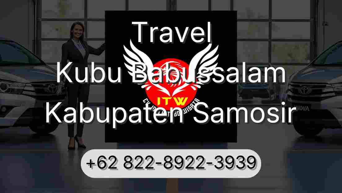 Travel Kubu Babussalam Kabupaten Samosir