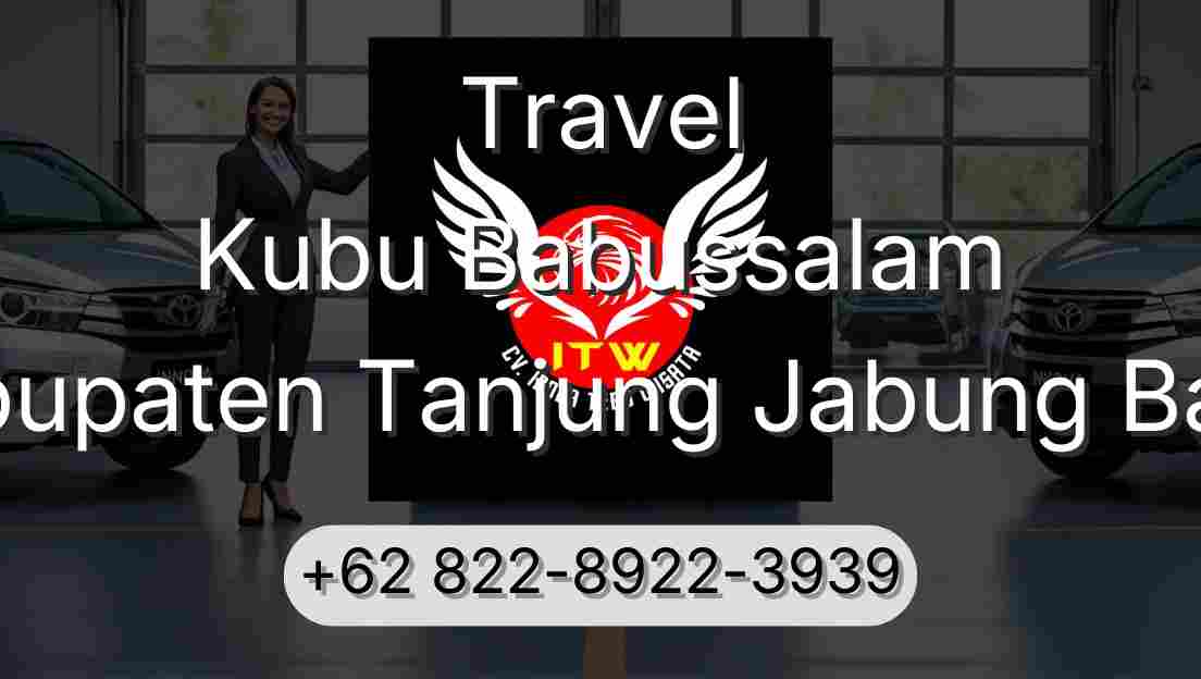 Travel Kubu Babussalam Kabupaten Tanjung Jabung Barat