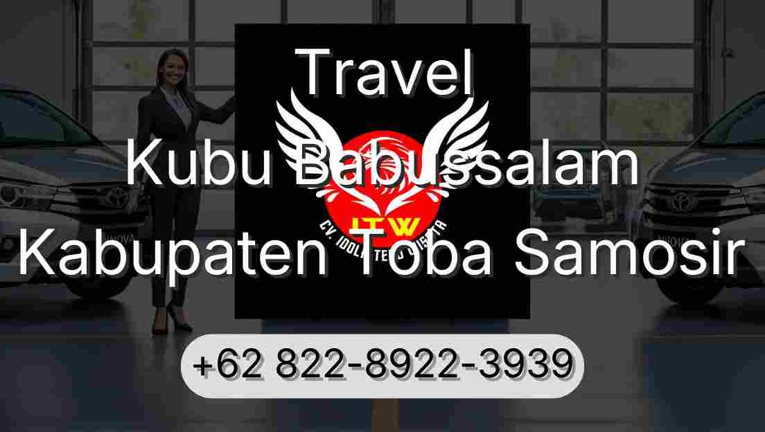 Travel Kubu Babussalam Kabupaten Toba Samosir