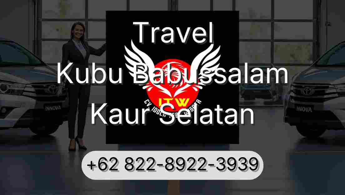 Travel Kubu Babussalam Kaur Selatan