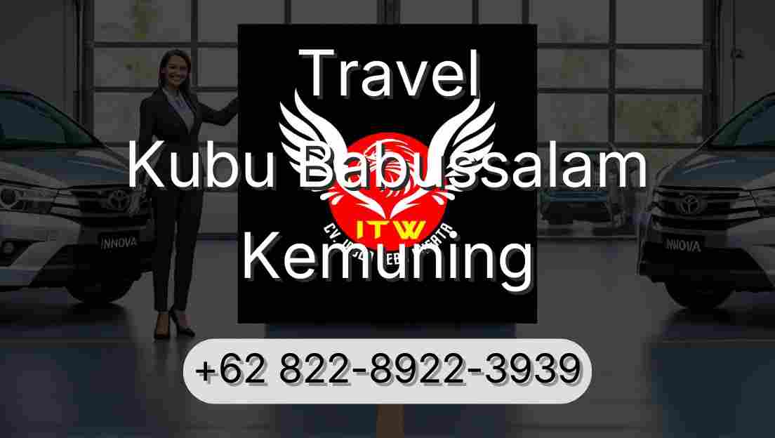 Travel Kubu Babussalam Kemuning