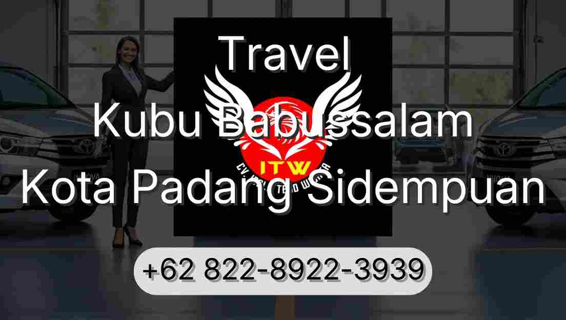 Travel Kubu Babussalam Kota Padang Sidempuan