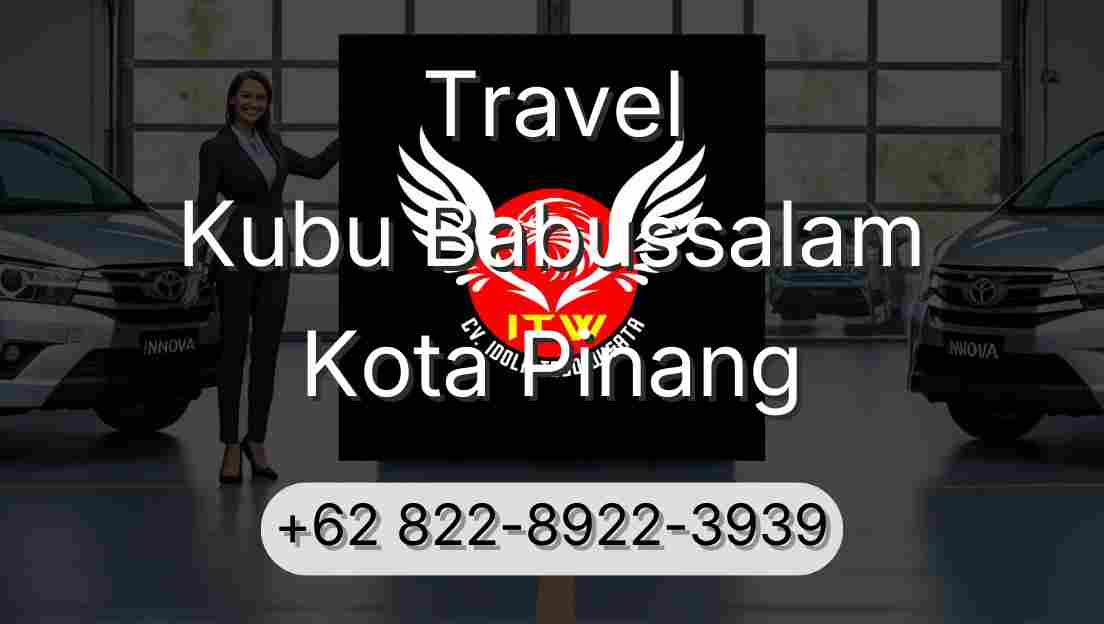 Travel Kubu Babussalam Kota Pinang
