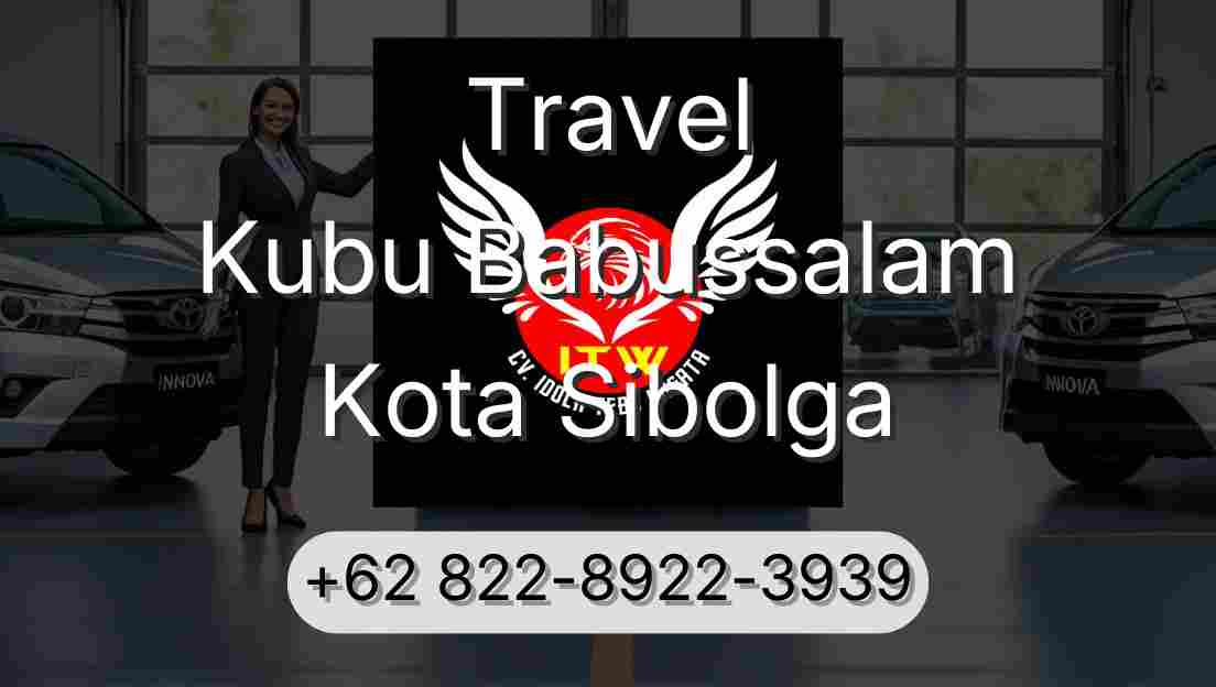 Travel Kubu Babussalam Kota Sibolga