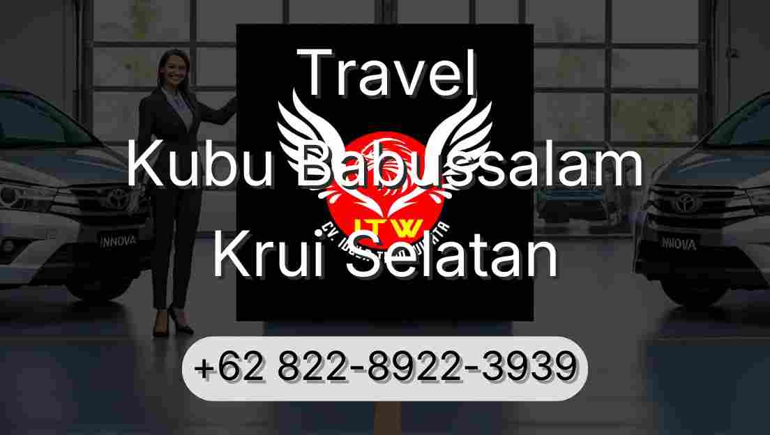 Travel Kubu Babussalam Krui Selatan