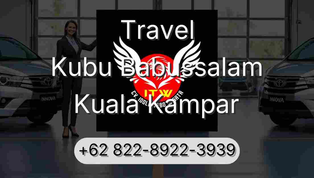 Travel Kubu Babussalam Kuala Kampar