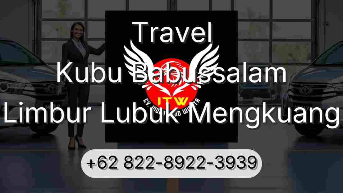 Travel Kubu Babussalam Limbur Lubuk Mengkuang