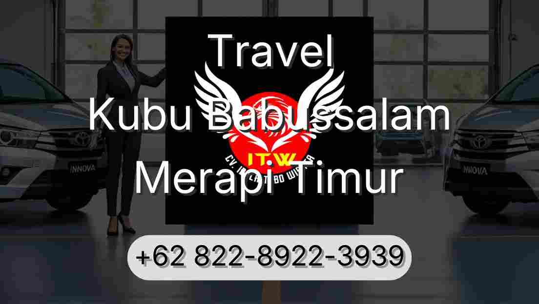 Travel Kubu Babussalam Merapi Timur