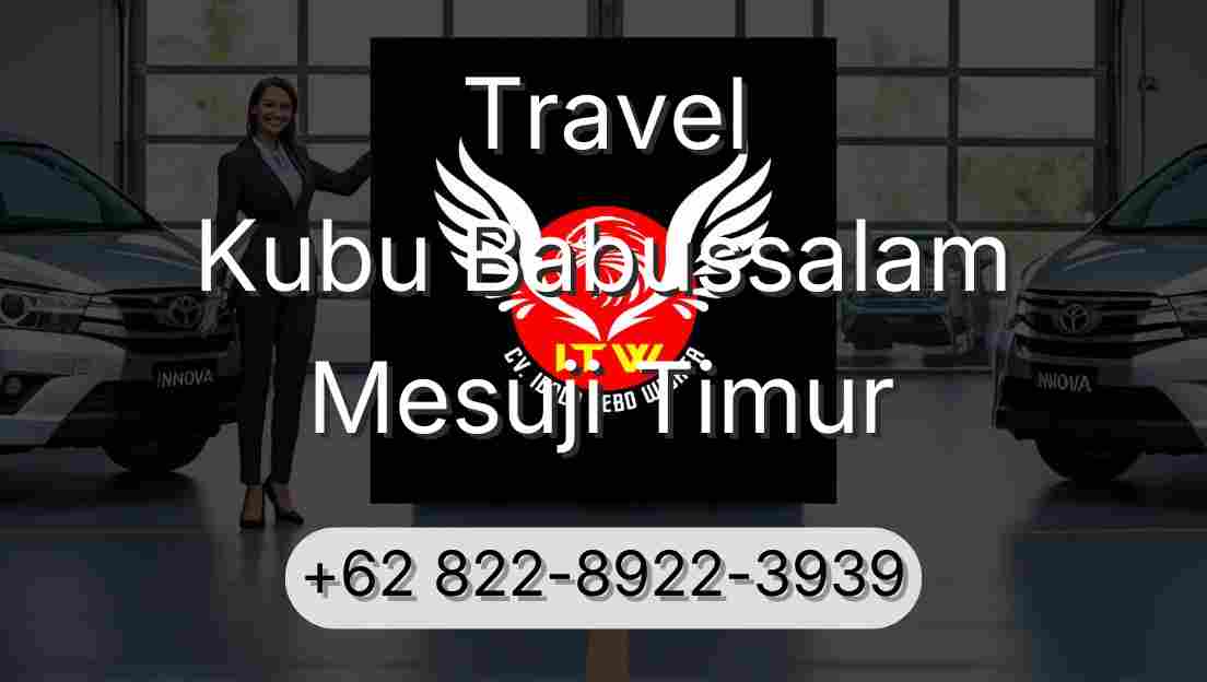 Travel Kubu Babussalam Mesuji Timur