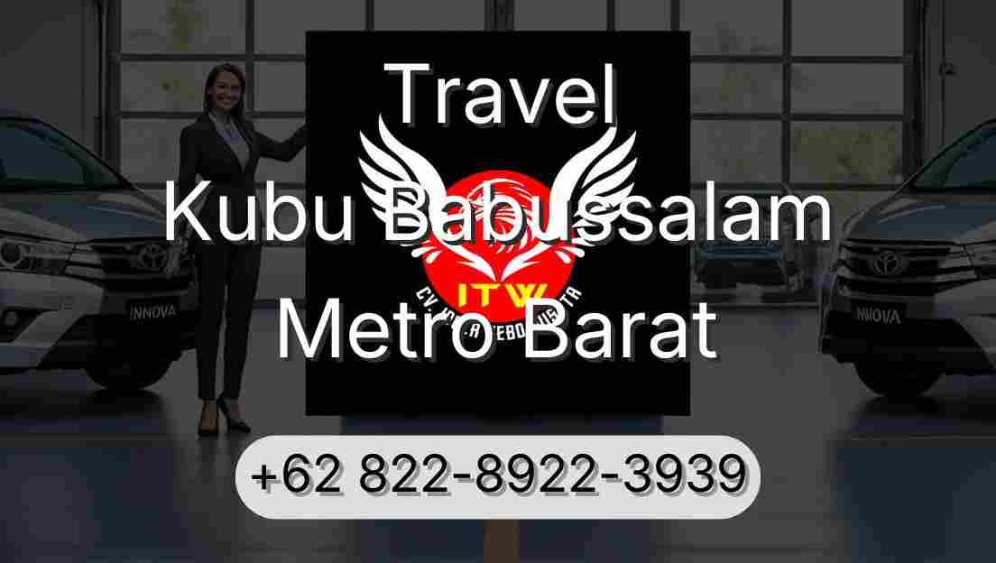 Travel Kubu Babussalam Metro Barat