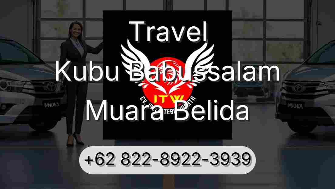 Travel Kubu Babussalam Muara Belida