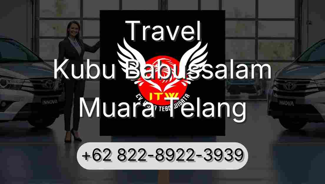 Travel Kubu Babussalam Muara Telang