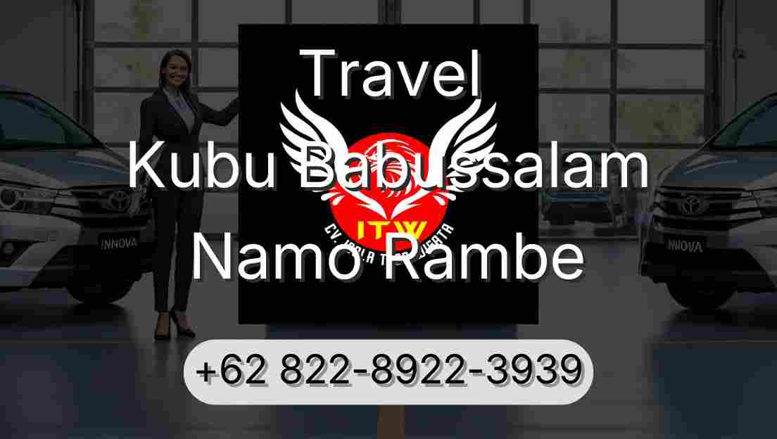Travel Kubu Babussalam Namo Rambe