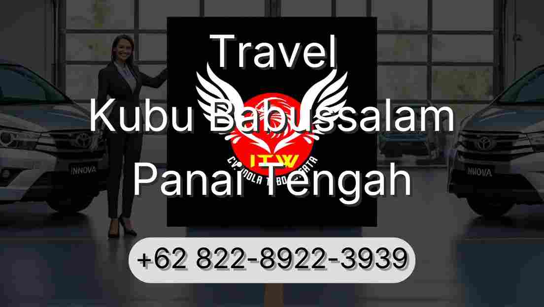 Travel Kubu Babussalam Panai Tengah