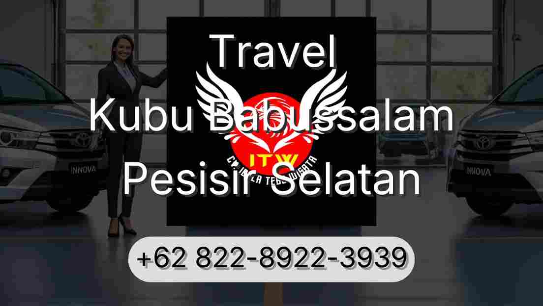 Travel Kubu Babussalam Pesisir Selatan