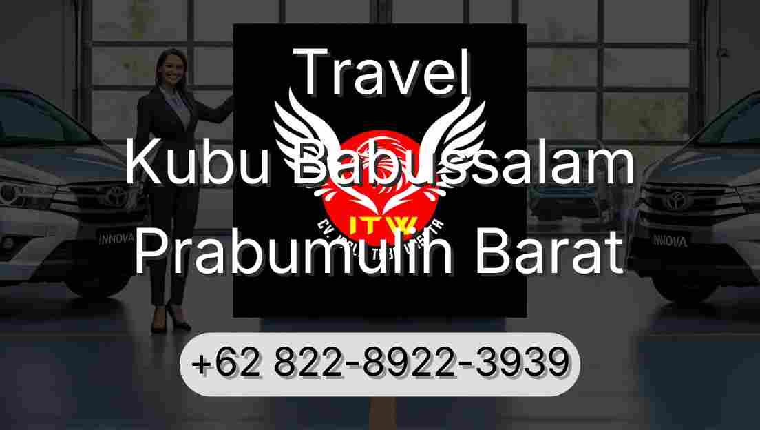 Travel Kubu Babussalam Prabumulih Barat
